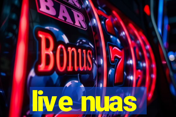 live nuas